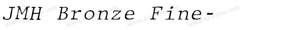 JMH Bronze Fine字体转换